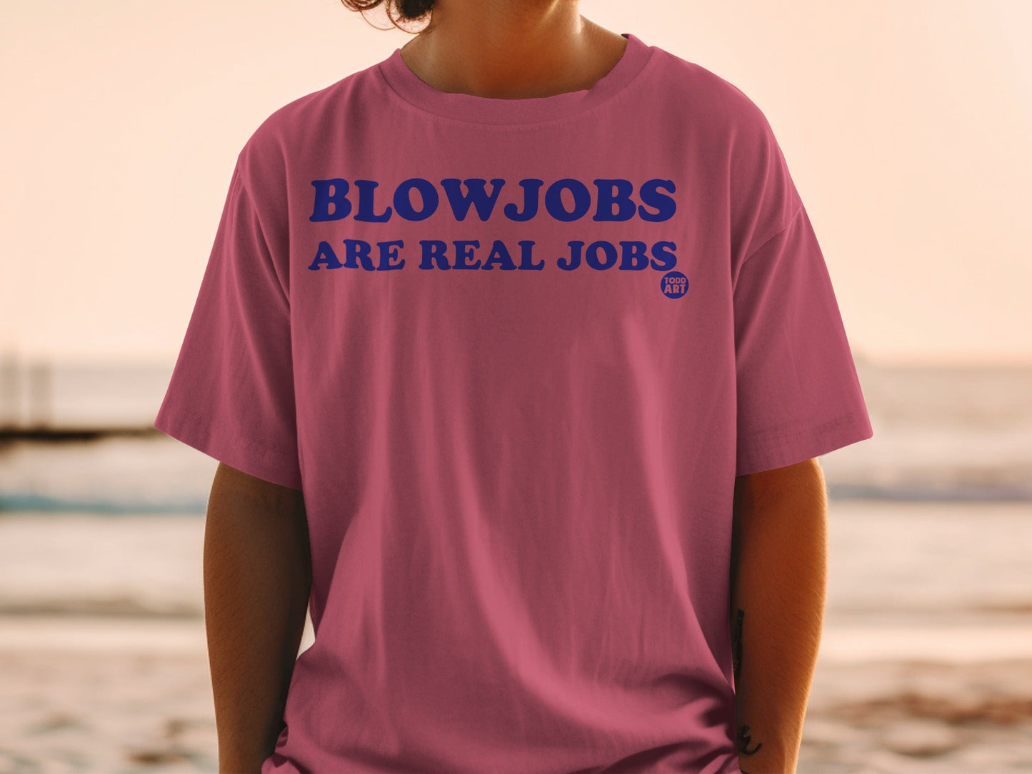 Blowjobs Are Real Jobs Statement T-shirt