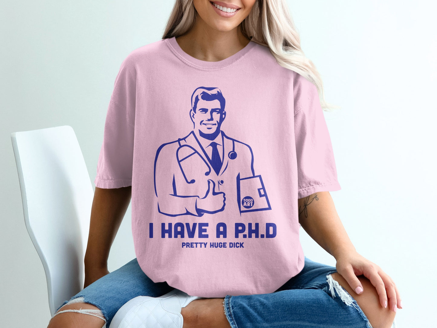I HAVE A PHD PRETTY HUGE DICK TODD ART product type