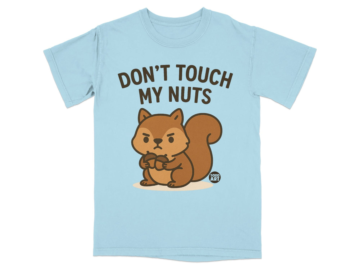 Funny Grumpy Squirrel T-Shirts, Don't Touch My Nuts Shirt, Cute Animal Pun Tee, Humorous Acorn Lover Gift T-Shirts, Sarcastic Forest