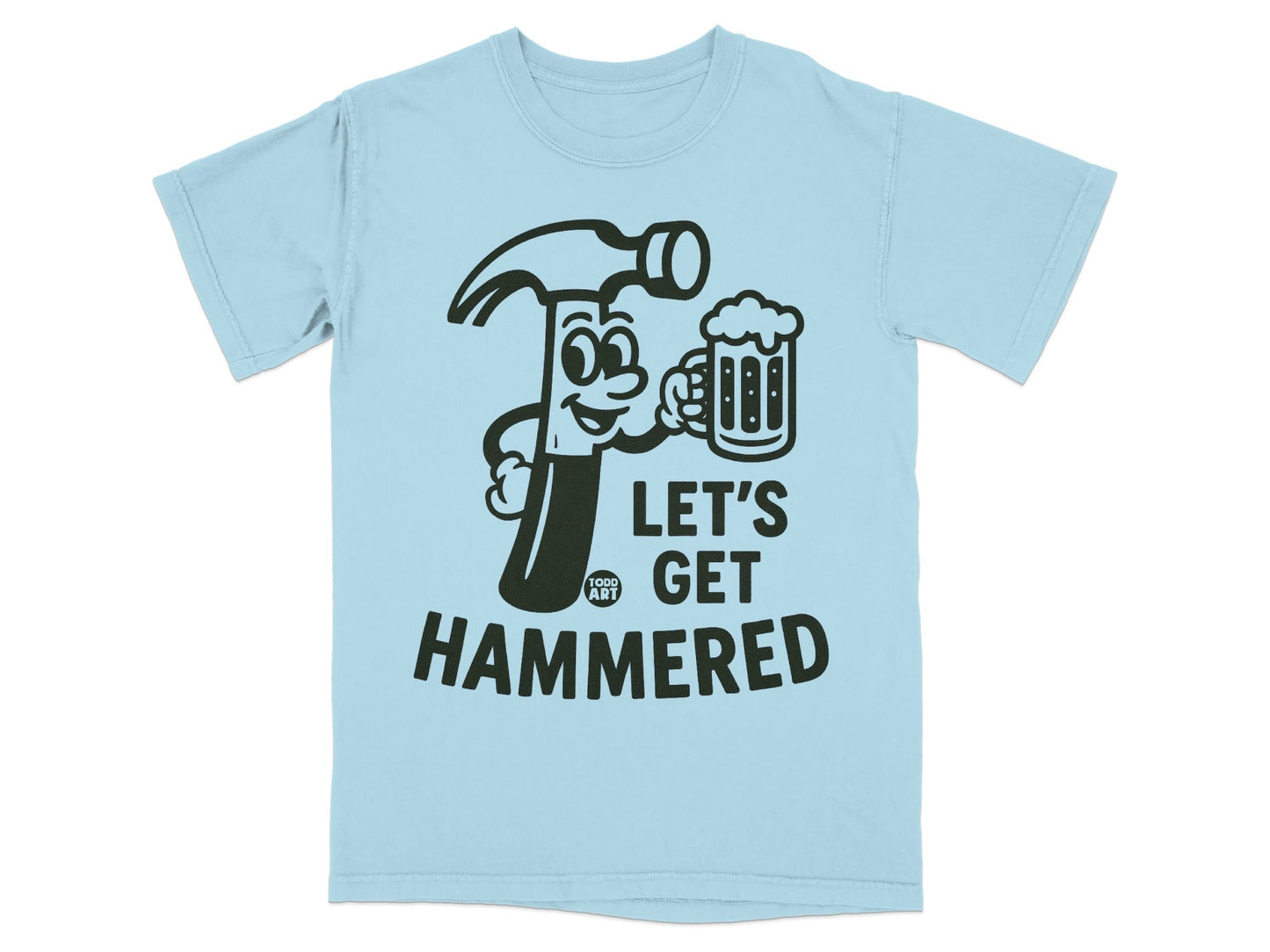 Let's Get Hammered Graphic T-Shirt Fun Apparel