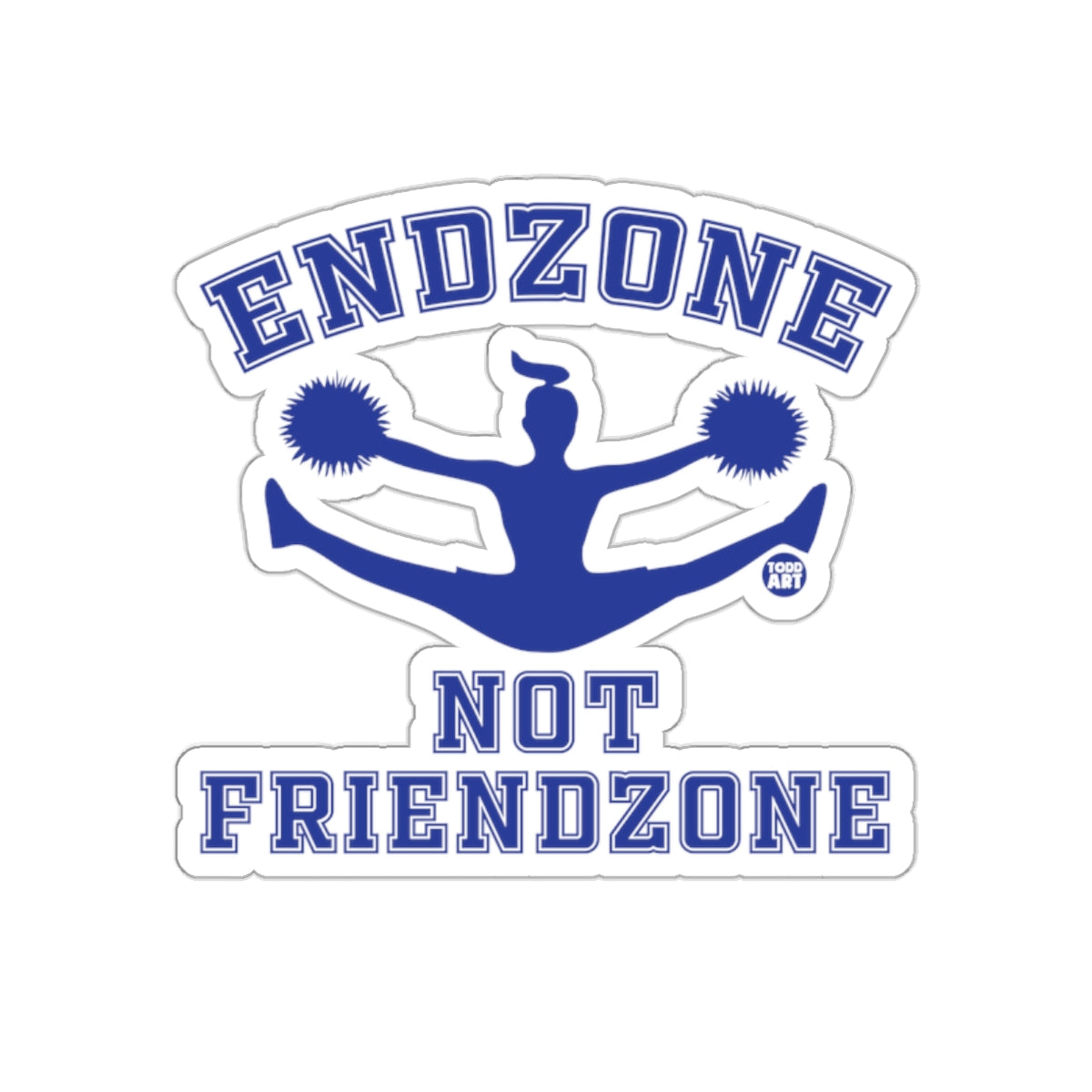 Endzone Not Friendzone Cheerleader Silhouette sticker