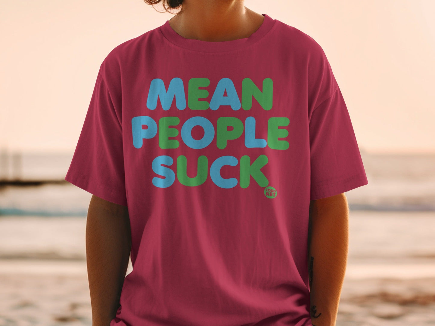 Mean People Suck Colorful Graphic T-Shirt