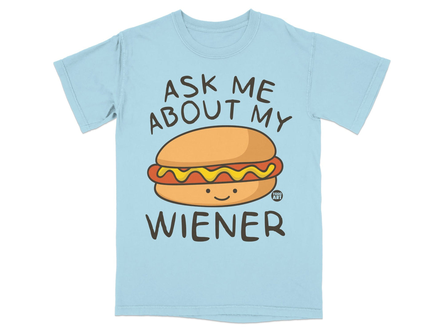 Light blue t-shirt with a cartoon hot dog and the text "ASK ME ABOUT MY WIENER".