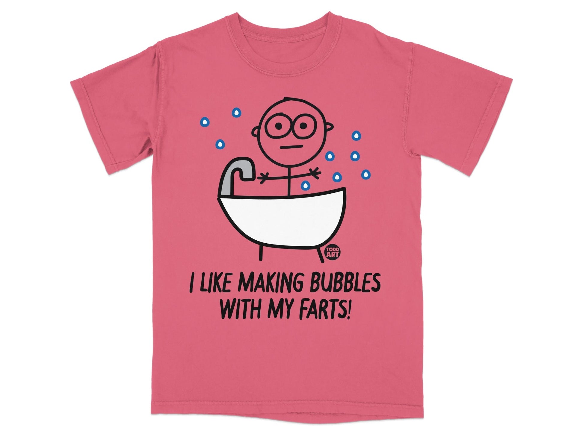 I Like Making Bubbles With My Farts Funny T-shirt