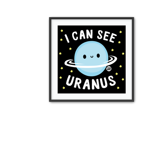 I Can See Uranus Fine Art Print