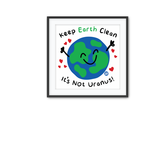 Keep Earth Clean Fine Art Print